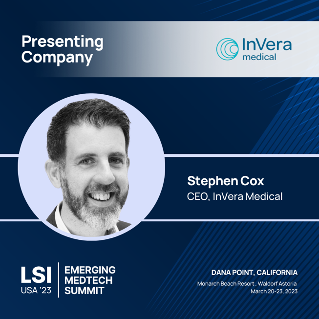 Stephen Cox, CEO InVera Medical, LSI USA 2023